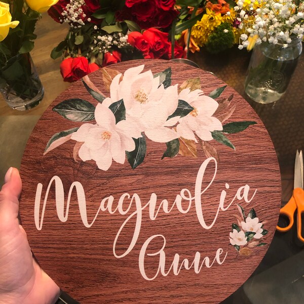 Magnolia Floral Round Wood Name Sign, White Magnolia Baby Sign, Round ...