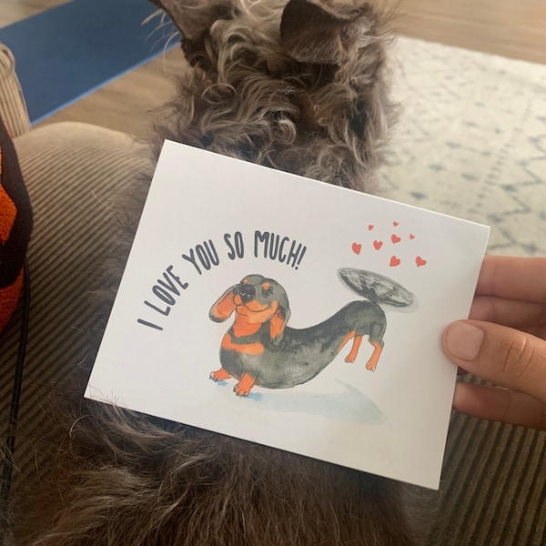 Dachshund Valentines Card From Dog - I Love You so Much - Wiener Dog ...