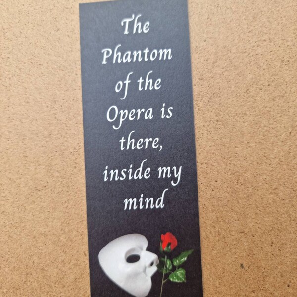 The Phantom of the Opera Inspired Bookmark Quote Reading Gift
