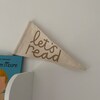 Let’s Read Pennant Flag, More Lettering Colours Available - Etsy