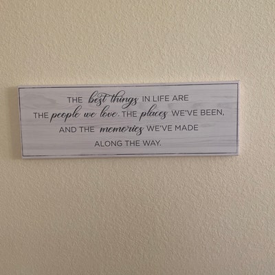 The Best Things in Life Are the People We Love Memories Sign Bedroom ...
