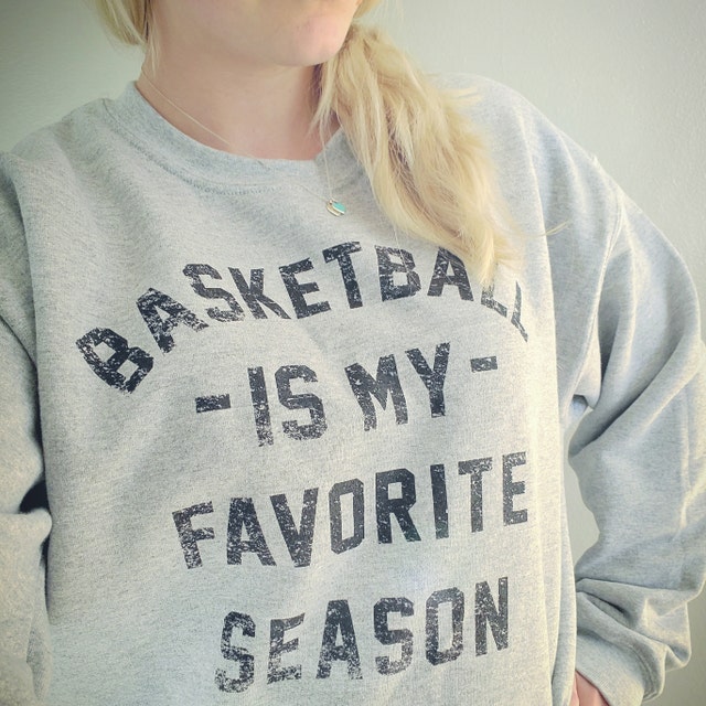 Basketball is My Favorite Season Sweatshirt Basketball Sweatshirt Vintage Unisex Sweatshirt Sports Beer Tailgating Wine NBA Etsy