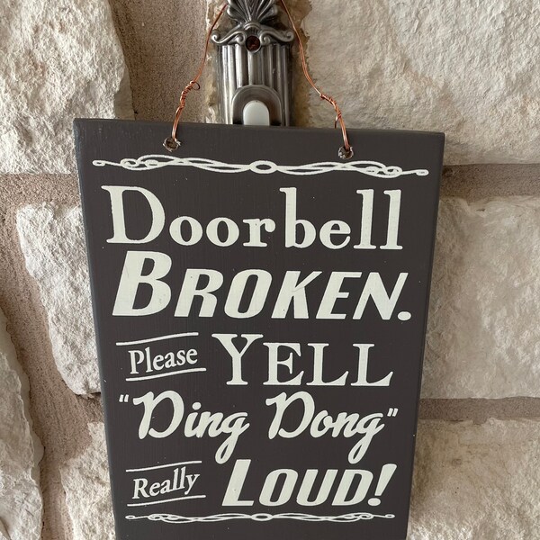 Doorbell Broken Yell Ding Dong Really Loud Wood Sign Funny Etsy
