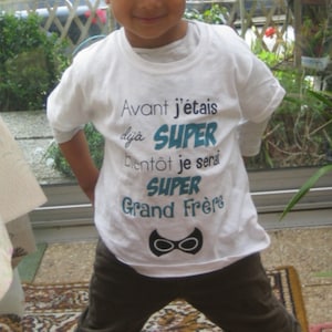 Dstny T-Shirt Garçon Avant J'étais Déjà Super Bientôt Je Serai Super Grand Fr%c3%a8re Par Tinoshop