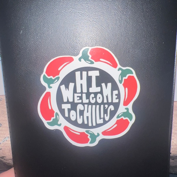 Vine Sticker - Hi Welcome to Chilis Sticker - Funny Sticker - Vine