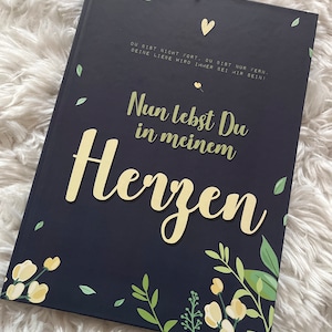 Du lebst nun in meinem Herzen weiter Erinnerungs & Trauerbuch für