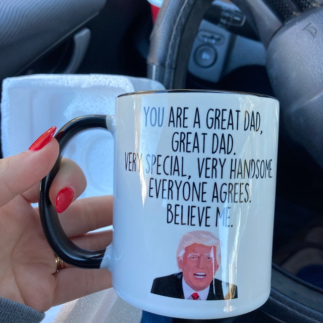 Trump Dad Mug | Gifts for Dad Christmas Gift Funny Dad Gifts to Dad  Birthday Gift Best Dad Ever Dad Coffee Mug Funny Fathers Day Mug - Etsy