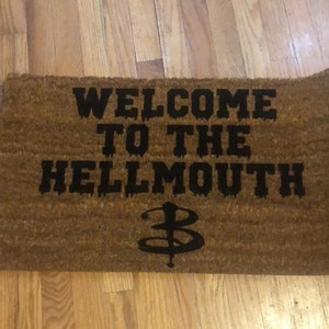 Buffy The Vampire Inspired Door Mat Welcome To The Hellmouth Etsy