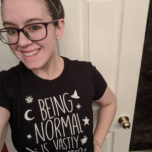Download Being Normal is Vastly Overrated graphic T-Shirt ...