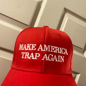 MAKE AMERICA TRAP AGAIN Hip Hop Inspired EMBROIDERED Cap M.A.T.A Kevin Gates 