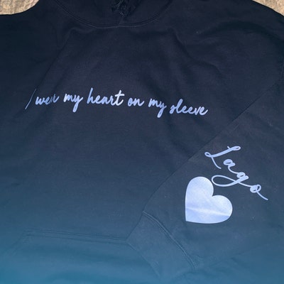 I Wear My Heart on My Sleeve Sweatshirt and Hoodie Gift for - Etsy
