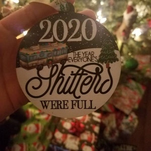 2020 Christmas Ornament The Year Everyone&#39;s Shitters Were Full Quarantine 2021 Covid Coronavirus Wood Gift for Mom Dad Brother Family Sister photo