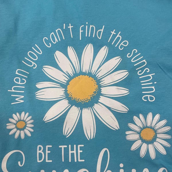 When You Can't Find the Sunshine Be the Sunshine PNG | Daisy Floral ...