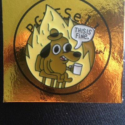 This is Fine Dog Fire Meme Enamel Pin Badge - Etsy UK