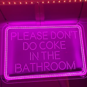 Please Don't Do Coke in the Bathroom Neon Signneon Sign - Etsy