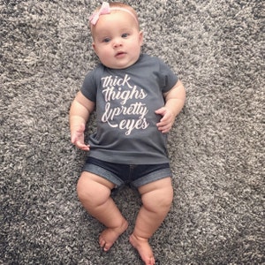 Thick Thighs & Pretty Eyes Tank Top or Tee for Baby Girl the - Etsy