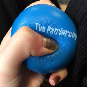 patriarchy stress ball