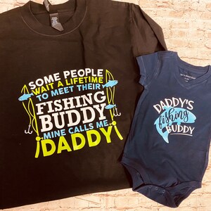 Download Some People Wait Lifetime to Meet Fishing Buddy Mine Calls ...
