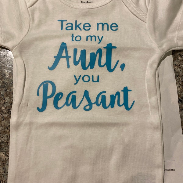 Take Me to My Aunt You Peasant Onesie - Etsy