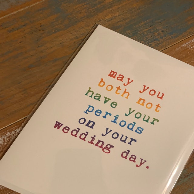 Lustige Freche Lesbische Hochzeitskarte – Not Have Periods On Your Wedding (PC967), Mit Umschlag
