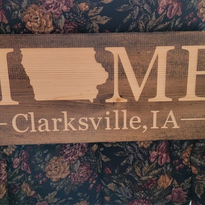 Iowa Home Sweet Home, Iowa Sign, Iowa State Map, Iowa Wall Art, Iowa ...