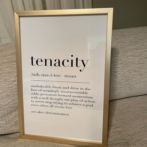 Tenacity Definition, Inspirational Quote, Gallery Wall Art Prints ...