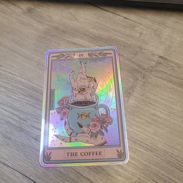 The Coffee Tarot Card Holographic Sticker, the Coffee Tarot Card
