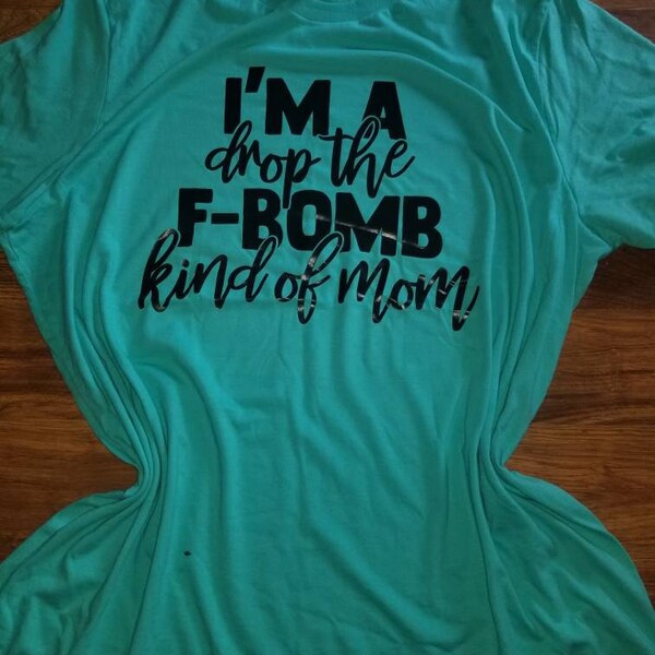 I'm A Drop the F-bomb Kind of Mom SVG Cut File | Commercial Use ...