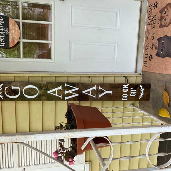 Go Away Go on Git Porch Sign: Rustic Farmhouse Wood Welcome Decor ...