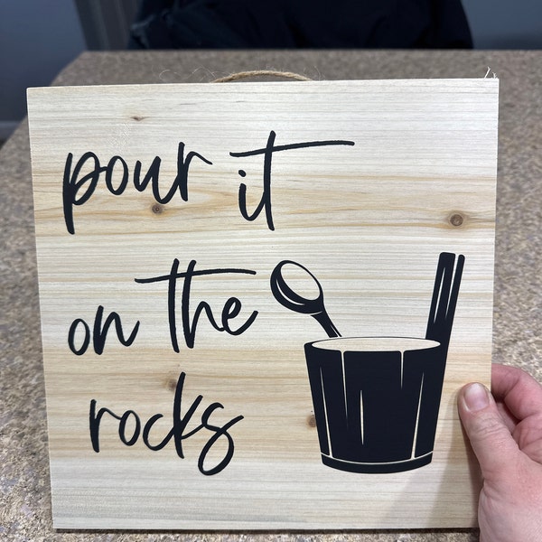 On The Rocks Sign Pour It on the Rocks Sauna Sign - Etsy