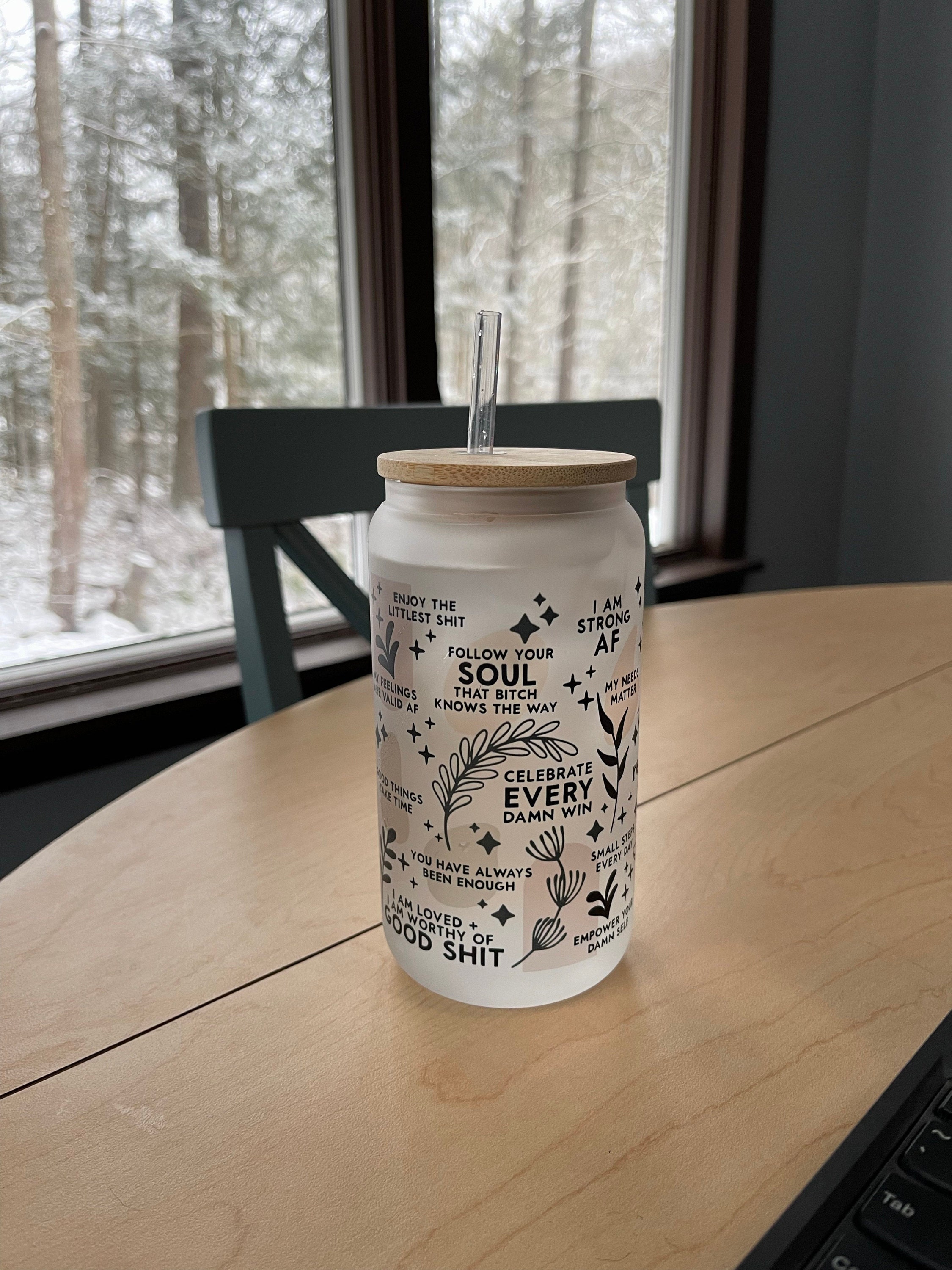 Mental Health Tumbler with Lid and Straw, Daily Affirmations Glass Cup, 16oz Daily Affirmations Tumbler, Gift for Her/Bestie, Soul Sister, BFF, Best Friend Tumbler