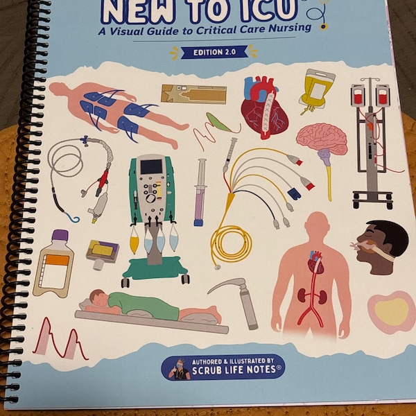 Icu Guide New to ICU® 2.0: A Visual Guide to Critical Care Nursing | 2nd Edition ...