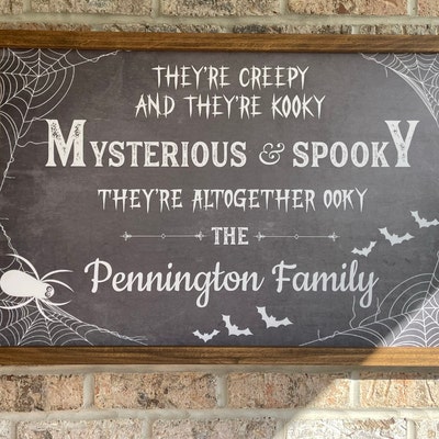Personalized Family Creepy Metal Sign - Halloween Gift Idea For Family - They're Creepy They're Kooky Mysterious & Spooky