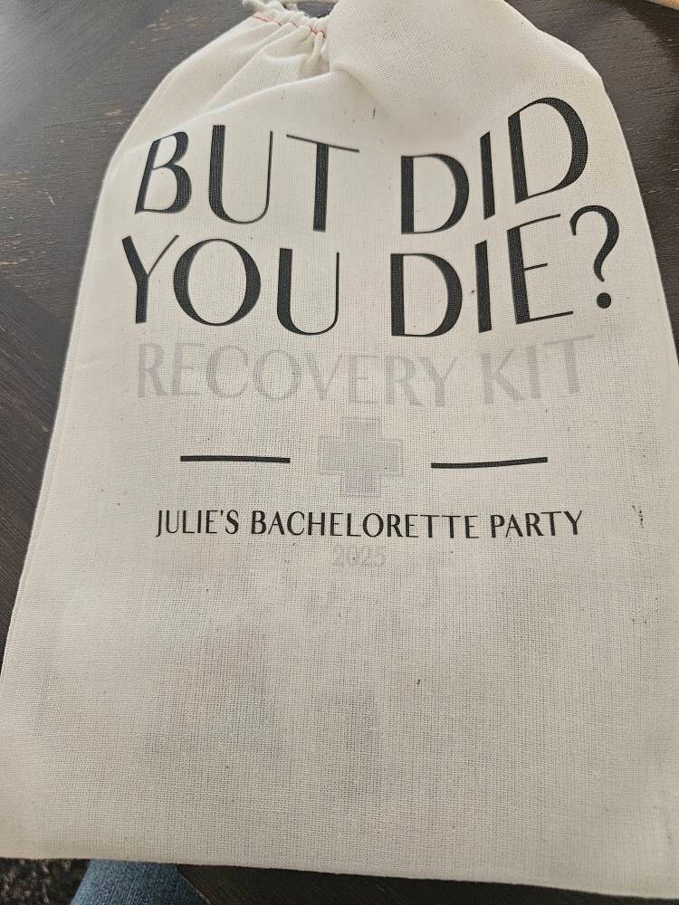But Did You Die Recovery Kits - Individuelle Hangover Kit Taschen - Junggesellinnenabschieds-Party-Geschenktaschen - Lustige Junggesellinnenabschieds-Katertaschen