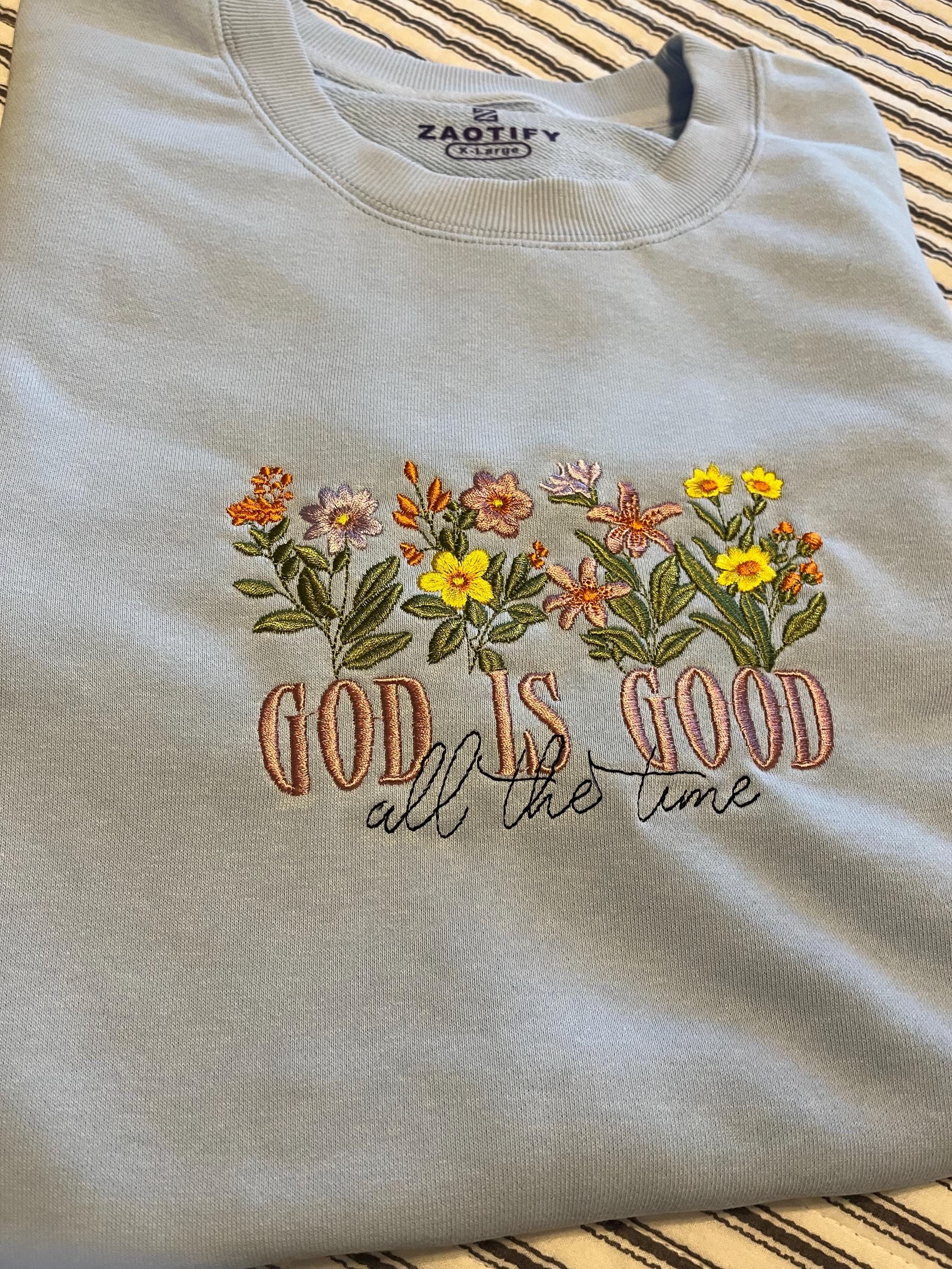 Embroidered God is Good Wildflower Sweatshirt, Botany Embroidered Hoodie, Cottage Core Embroidery T-shirt,Crew Neck Sweatshirt