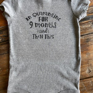 Download In Quarantine for 9 months svg quarantine onesie svg | Etsy