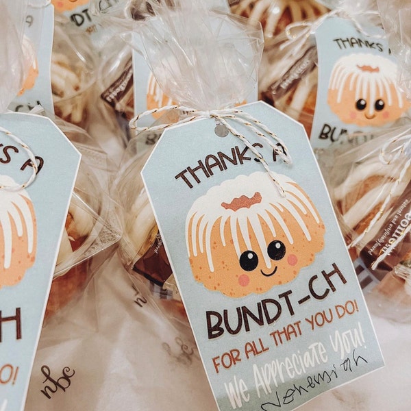 PRINTABLE Thanks a BUNDT-CH for All That You Do! We Appreciate You! Tag ...