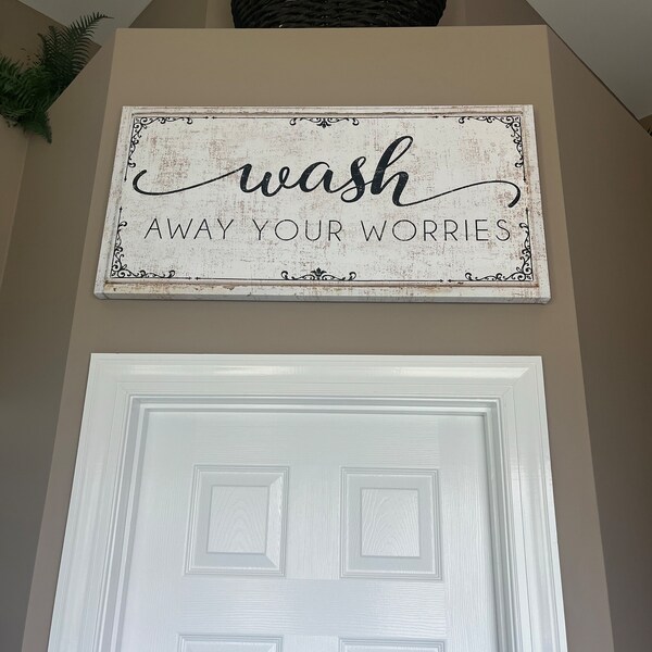 Wash Away Your Worries Sign Modern Farmhouse Wall Decor Bathroom Sign ...