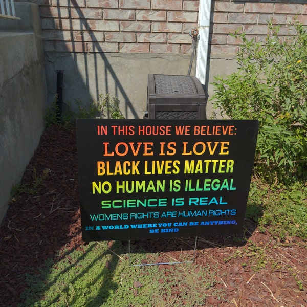 In This House We Believe Equality, Human Rights, Black Lives Matter 18 ...