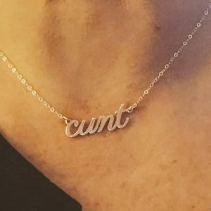 Cunt Necklace, Cunt Name Necklace, Cunt Pendant, Cunt