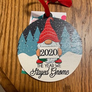2020 The Year We Stayed Gnome Christmas is Gnoming Gnomie Christmas Tree Ornament Gnome Gift under 20 Gnome Decor 2021 Ornament photo