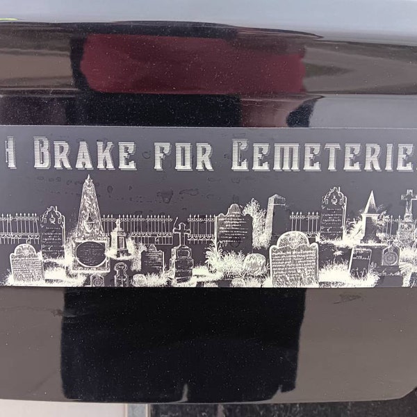 Cemetery Gothic Tombstone Bumper Sticker I Brake for Cemeteries Themed ...