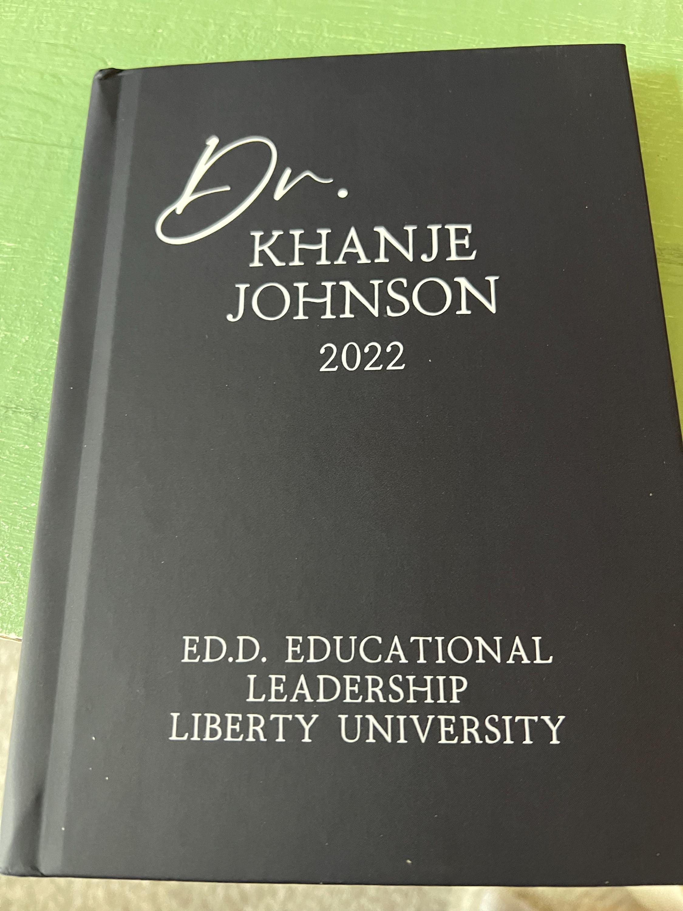 Doctorate Graduation Gift Personalized Journal for Ph.D. Graduate Doctoral Student Customized Gift Finished Dissertation Defense Notebook