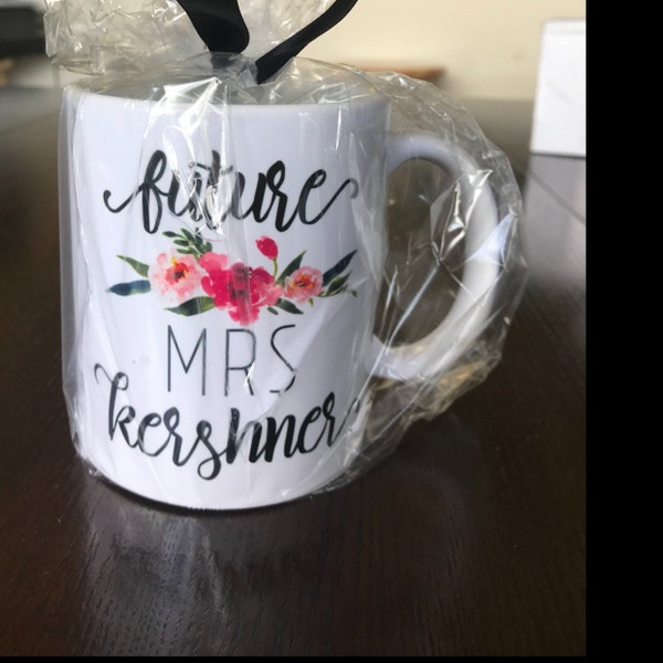 Soon to Be Mrs Mug, Future Mrs Mug, Future Mrs Cup, Personalized Future
