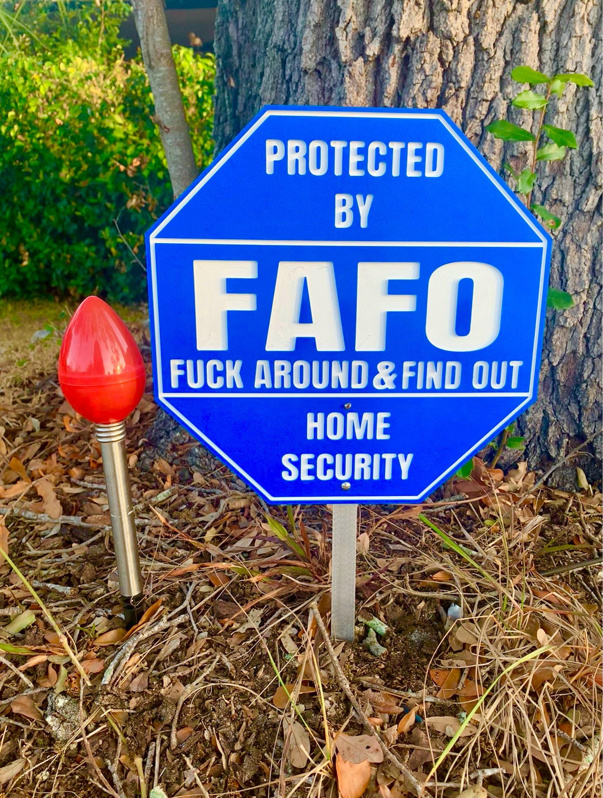FAFO Home Security Sign
