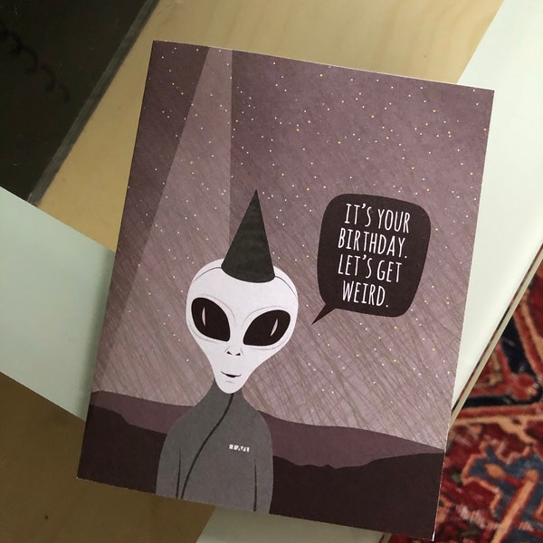 Alien Birthday Card / Funny Cards / Let's Get Weird - Etsy