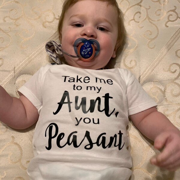 Take Me to My Aunt You Peasant Onesie - Etsy