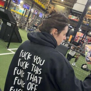 Fuck You Fuck This Fuck That Fuck off Fuck Yeah Hoodie, Sarcastic