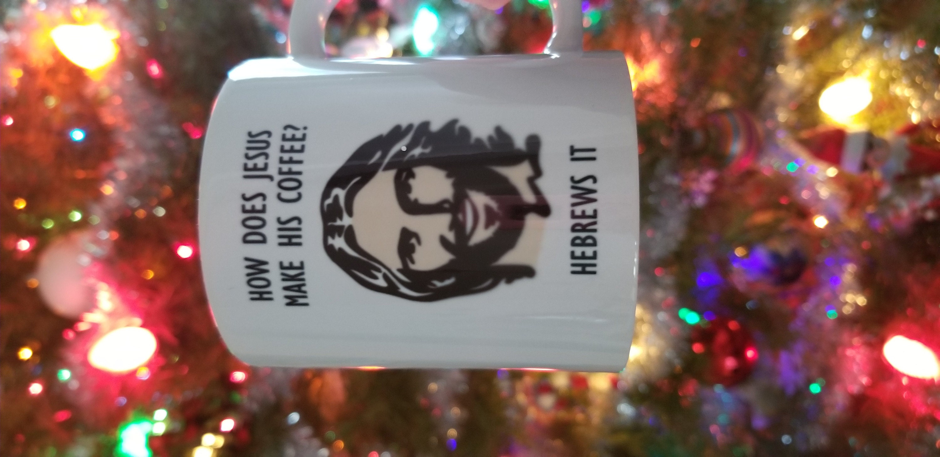 How Does Jesus Make His Coffee? Funny Novelty Gift Mug, Funny Christian Mug, Christian Gift