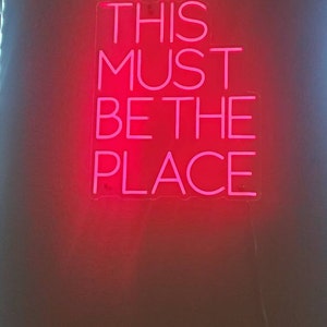 This Must Be the Place Led Neon Sign Home Decor, Custom Neon Sign ...